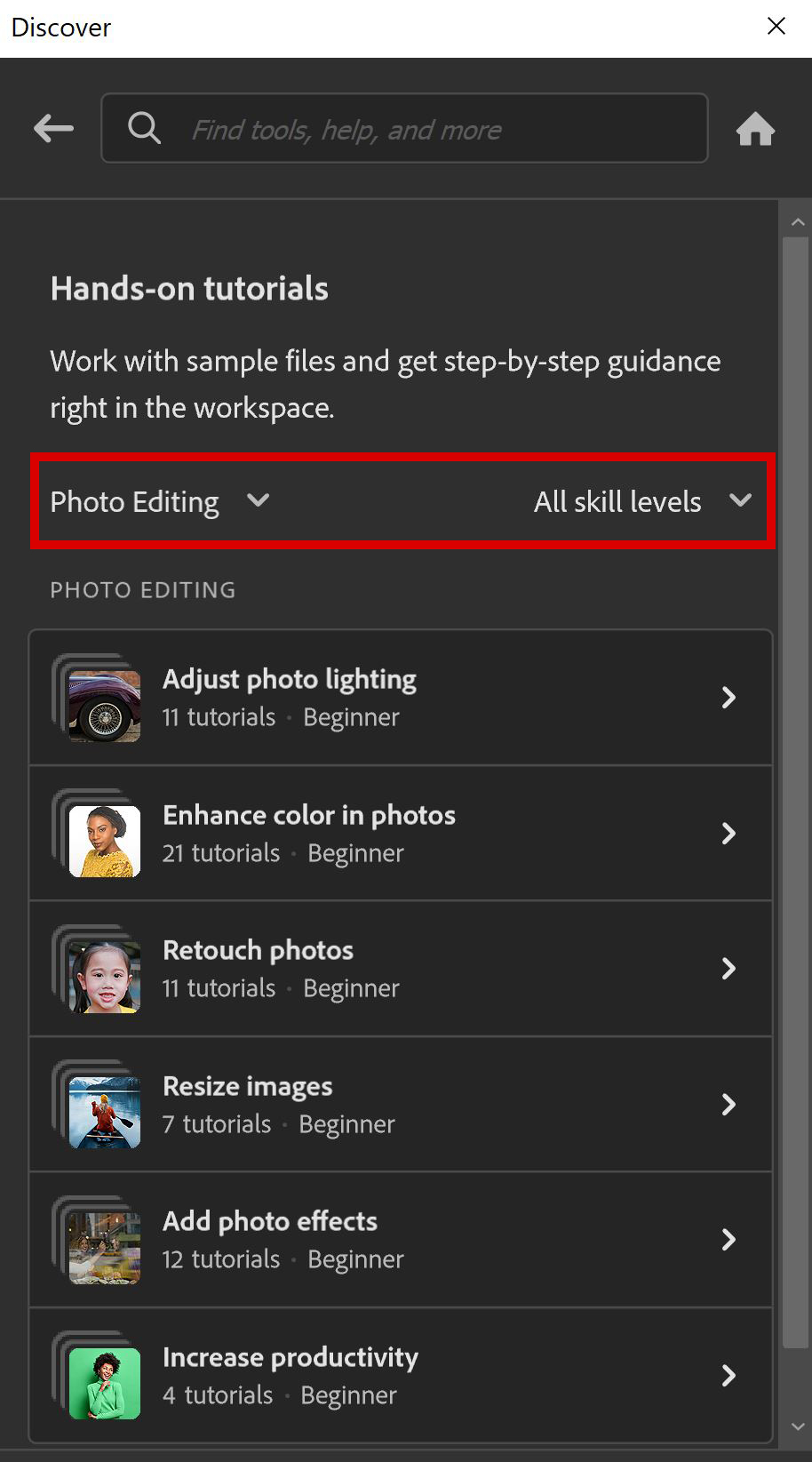Follow Tutorials Find and follow tutorials within Adobe Photoshop