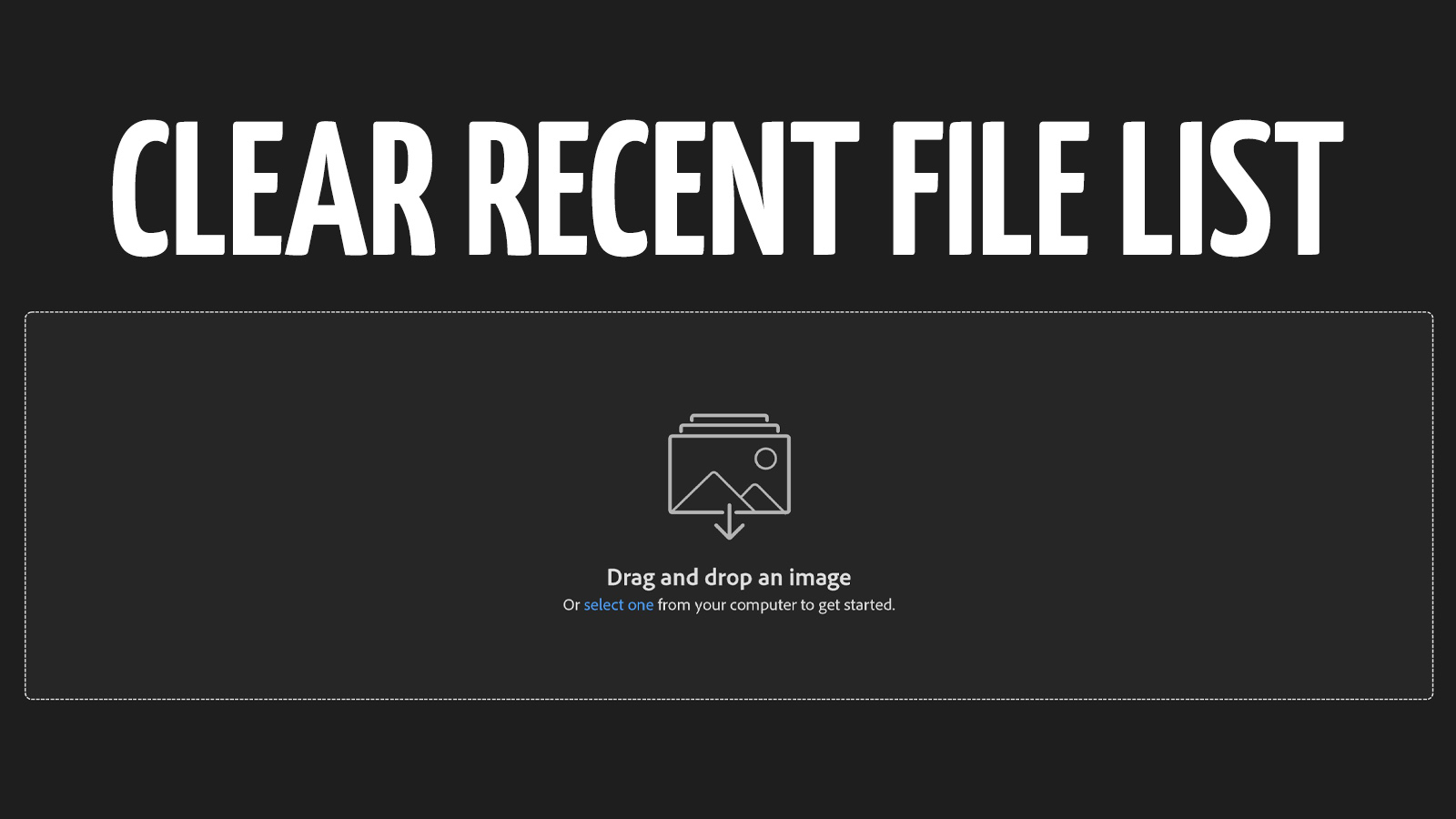 Clear recent file list in Adobe Edit with Kim
